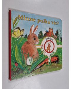 Kirjailijan Etna käytetty kirja Minne polku vie?