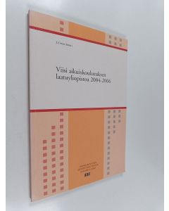 käytetty kirja Viisi aikuiskoulutuksen laatuyliopistoa 2004-2006