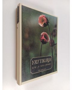 Kirjailijan Sune Jonsson & Stina Jonsson käytetty kirja Yrttikirja