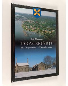 Kirjailijan Juha Ruusuvuori käytetty kirja Dragsfjärd 1983-2008 : 25 år av förändring = 25 muutoksen vuotta