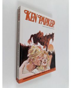 Kirjailijan Giancarlo Berardi & Ivo Milazzo ym. käytetty kirja Ken Parker : Donovanin poikasakki ; Prinssi ja teatterityttö