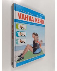 Kirjailijan Hollis Lance Liebman käytetty kirja Rakenna itsellesi vahva keho : anatomia