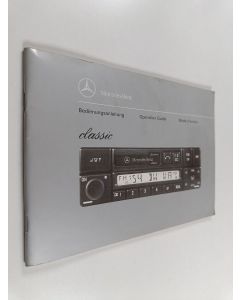 käytetty teos Mercedes-Benz classic : bedienungsanleitung = operation guide = mode d'emploi