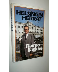 Kirjailijan Raimo Ilaskivi käytetty kirja Helsingin herrat
