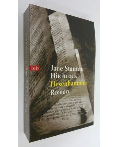 Kirjailijan Jane Stanton Hitchcock käytetty kirja Hexenhammer (ERINOMAINEN)