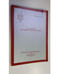 Kirjailijan Risto Kolstela käytetty kirja Clausewitz ja Yhdysvaltain sotataito