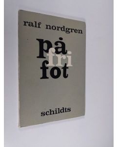 Kirjailijan Ralf Nordgren käytetty kirja På fri fot