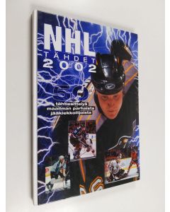käytetty kirja NHL-tähdet 2002 - 50 tähtiesittelyä maailman parhaista jääkiekkoilijoista