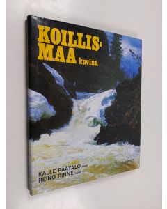 Kirjailijan Kalle Päätalo & Reino Rinne käytetty kirja Koillismaa kuvina