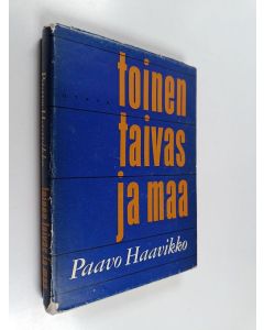 Kirjailijan Paavo Haavikko käytetty kirja Toinen taivas ja maa