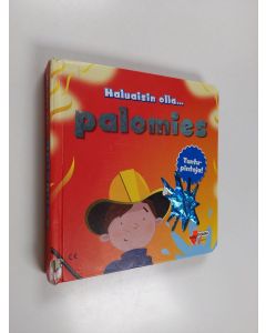 Tekijän Annukka Ahola  käytetty kirja Haluaisin olla palomies