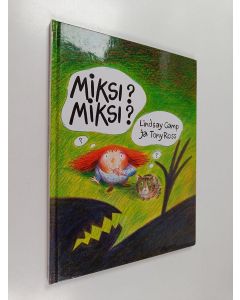 Kirjailijan Lindsay Camp käytetty kirja Miksi? Miksi?