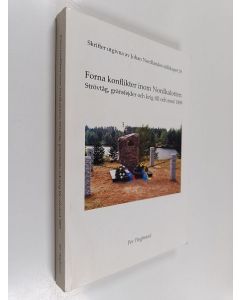 Kirjailijan Per Tingbrand käytetty kirja Forna konflikter inom Nordkalotten : strövtåg, gränsfejder och krig till och med 1809