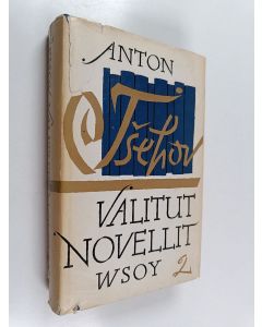Kirjailijan Anton Tsehov käytetty kirja Valitut novellit 2