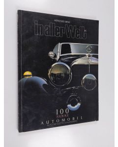 Kirjailijan Daimler-Benz käytetty kirja Mercedes-Benz in aller Welt : 100 Jahre Automobil, Auto 100 vuotta juhlanumero