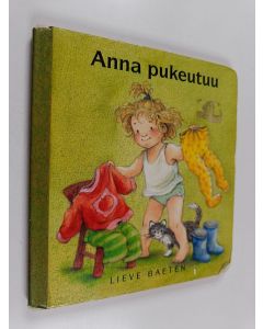 Kirjailijan Lieve Baeten käytetty kirja Anna pukeutuu