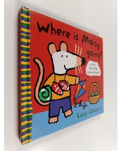 Kirjailijan Lucy Cousins käytetty kirja Where is Maisy Going?