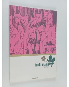 Kirjailijan Kati Närhi käytetty kirja Hanki elämä