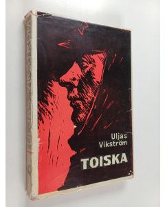 Kirjailijan Uljas Vikström käytetty kirja Toiska - kertomus Toivo Antikaisen elämästä