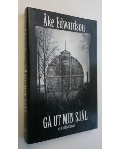 Kirjailijan Åke Edwardson käytetty kirja Gå ut min själ : kriminalroman
