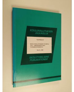 Kirjailijan Yrjö Männistö käytetty kirja Kouluhallituksen vuosina 1971-1980 rahoittama tutkimustoiminta