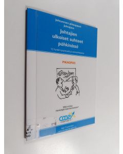 Kirjailijan Kari Tuominen käytetty kirja Johtajien ulkoiset suhteet pähkinässä : 11 hyvää kysymystä ja esimerkkiparia : mikä erottaa menestyjät keskinkertaisesta? - Pikaopas