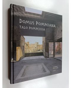 Tekijän Paavo Castren  käytetty kirja Domus Pompeiana : talo Pompejissa : näyttelykirja