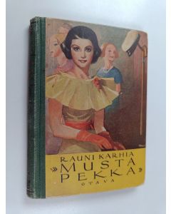 Kirjailijan Rauni Karhia käytetty kirja Musta Pekka