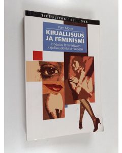 Kirjailijan Pam Morris käytetty kirja Kirjallisuus ja feminismi : johdatus feministiseen kirjallisuudentutkimukseen