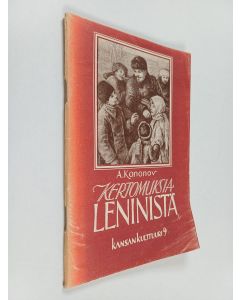 Kirjailijan Aleksandr Kononov käytetty teos Kertomuksia Leninistä