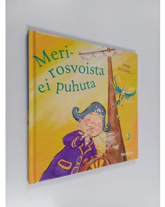 käytetty kirja Merirosvoista ei puhuta!