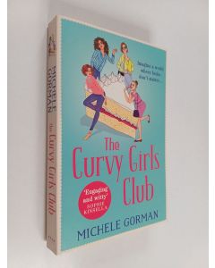 Kirjailijan Michele Gorman käytetty kirja The Curvy girls club