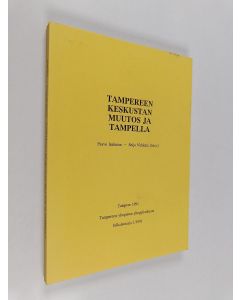 käytetty kirja Tampereen keskustan muutos ja Tampella