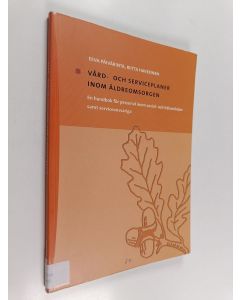 Kirjailijan Eeva Päivärinta käytetty kirja Vård- och serviceplaner inom äldreomsorgen : en handbok för personal inom social- och hälsovården samt serviceansvariga