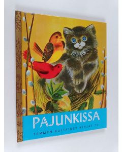 Kirjailijan Margaret Wise Brown uusi kirja Pajunkissa