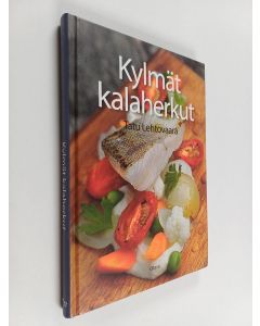 Kirjailijan Tatu Lehtovaara käytetty kirja Kylmät kalaherkut