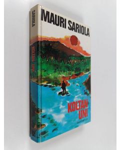 Kirjailijan Mauri Sariola käytetty kirja Koltan uni : rikostarkastaja Susikosken tutkimuksia