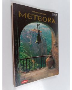 Kirjailijan Theocharēs Mich Provatakēs käytetty kirja Meteora - History of Monasticism at Meteora