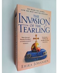 Kirjailijan Erika Johansen käytetty kirja The invasion of the Tearling