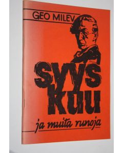 Kirjailijan Geo Milev käytetty teos Syyskuu ja muita runoja