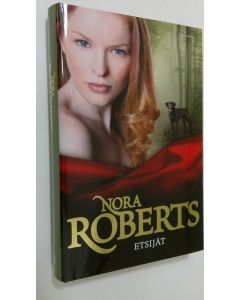 Kirjailijan Nora Roberts käytetty kirja Etsijät (ERINOMAINEN)