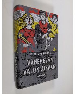 Kirjailijan Eugen Ruge käytetty kirja Vähenevän valon aikaan