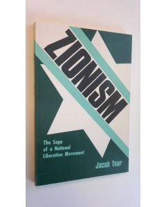 Kirjailijan Jacob Tsur käytetty kirja Zionism : the saga of a national liberation movement