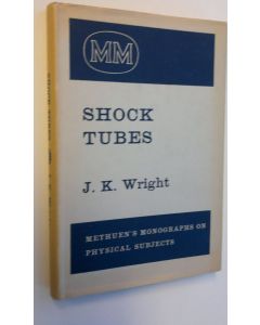 Kirjailijan J. K. Wright käytetty kirja Shock tubes