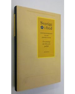 Tekijän Tapani Suominen  käytetty kirja Sverige i fred : statsmannakonst aller opportunism? - en antologi om 1812 års politik