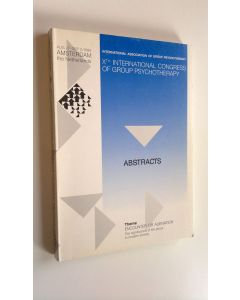 Kirjailijan International Association of Group Psychotherapy käytetty kirja Xth International congress of group psychotherapy : Encounter or alienation - The significance of the group in modern society