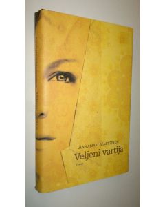 Kirjailijan Annamari Marttinen uusi kirja Veljeni vartija (UUSI)