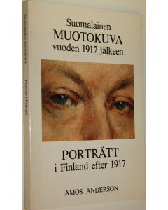 Kirjailijan Bengt von Bonsdorff käytetty kirja Suomalainen muotokuva vuoden 1917 jälkeen : Amos Anderson 261-1831990