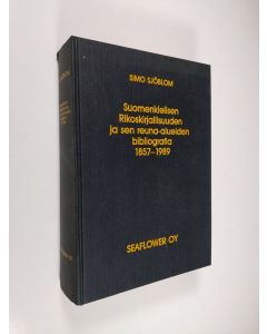 Kirjailijan Simo Sjöblom käytetty kirja Suomenkielisen rikoskirjallisuuden ja sen reuna-alueiden bibliografia 1857-1989 (signeerattu, numeroitu)