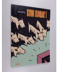 Kirjailijan Max uusi kirja Kuin koirat! (UUSI)